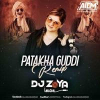 Patakha Guddi Remix Mp3 Song - Dj Zoya